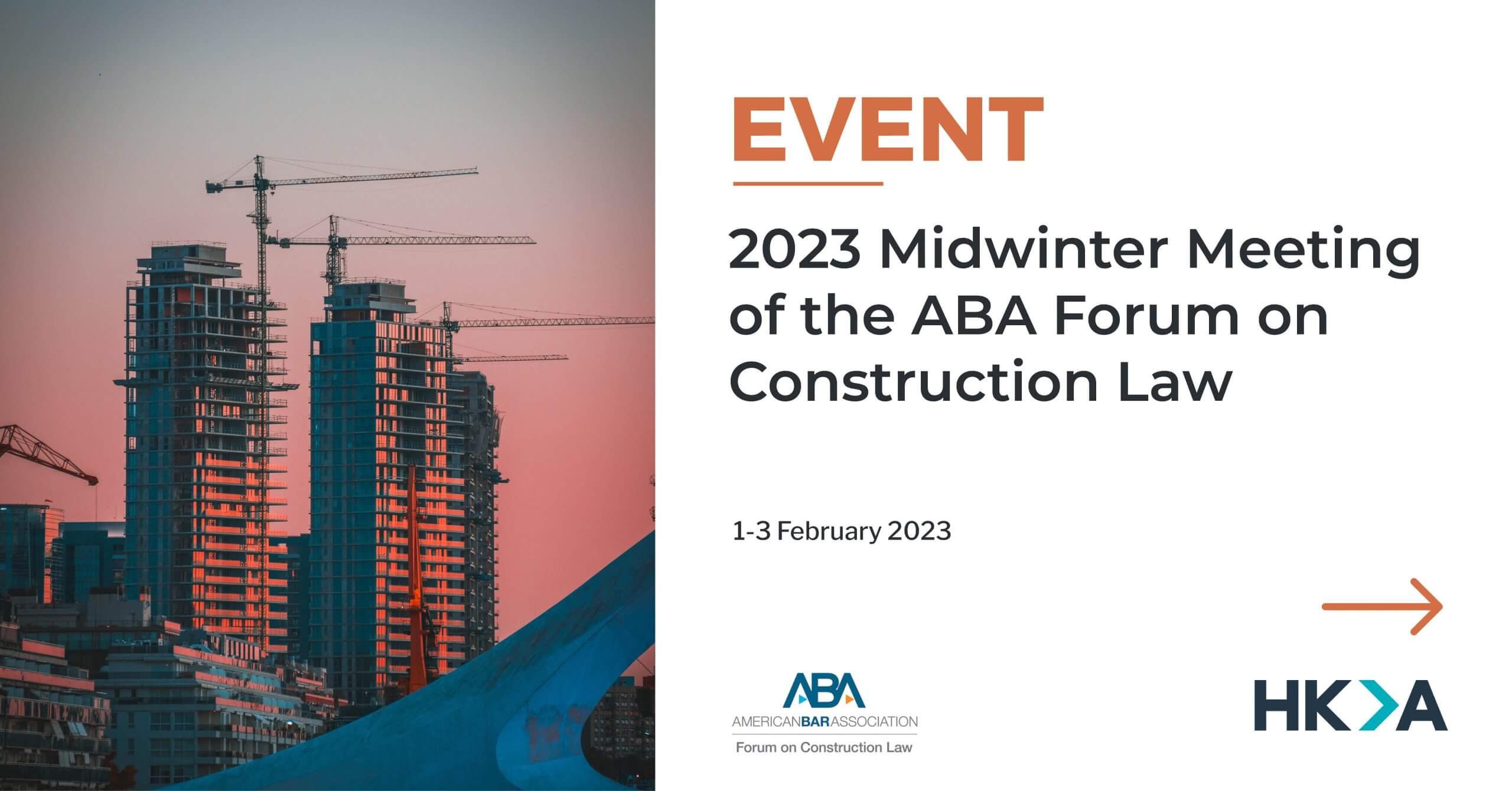 2023 Midwinter Meeting of the ABA Forum on Construction Law HKA