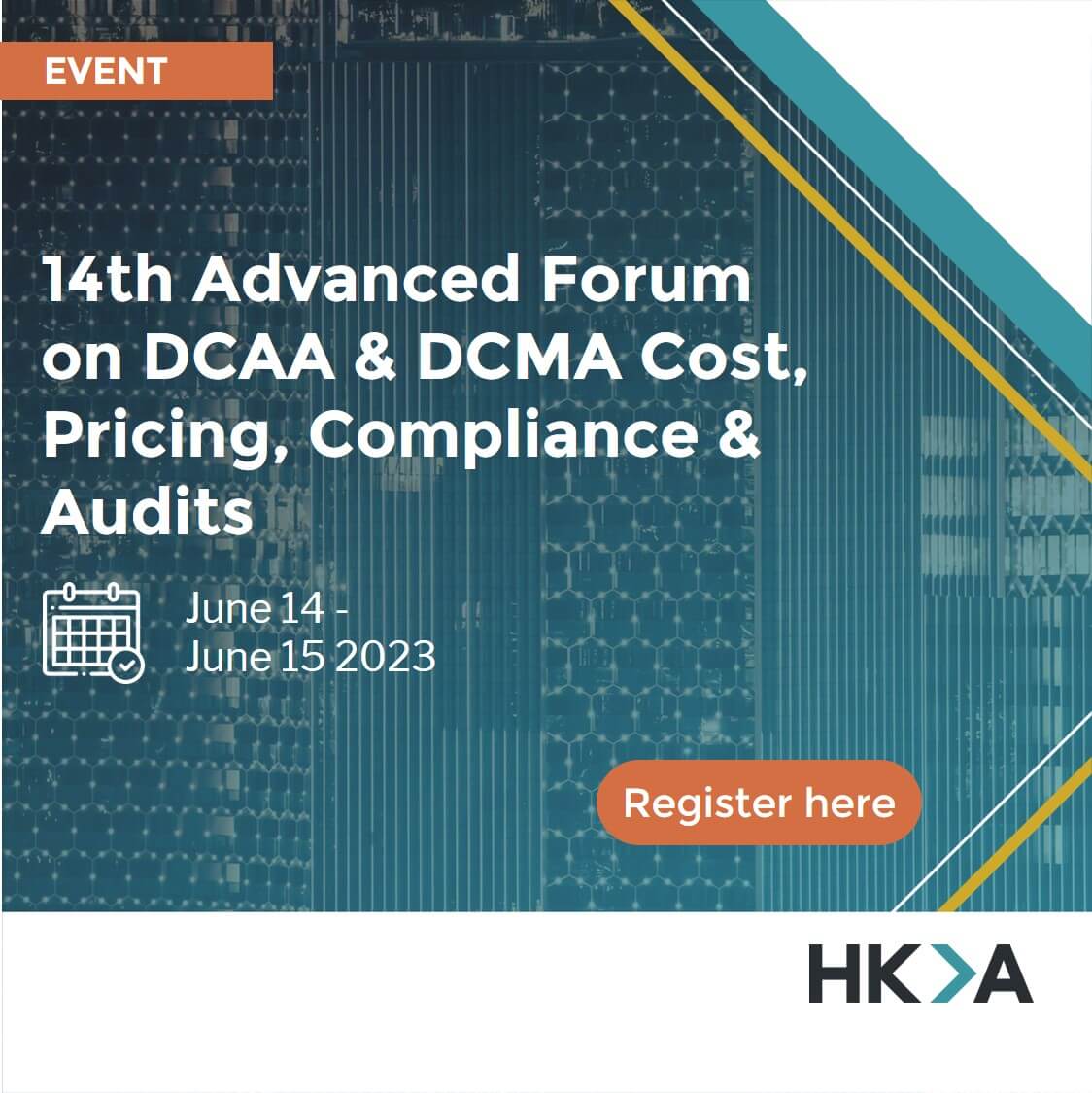 Forum on DCAA & DCMA Cost, Pricing, Compliance & Audits HKA